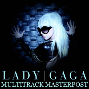 Lady Gaga – Masterpost (Additions 2) – Club Remixer . Com